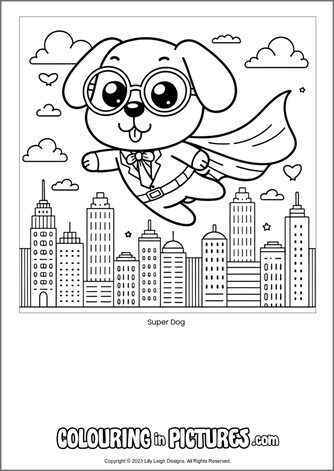 Free printable dog colouring in picture of Super Dog