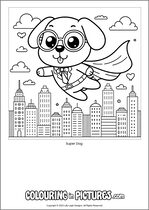 Free printable dog themed colouring page of a dog. Colour in Super Dog.